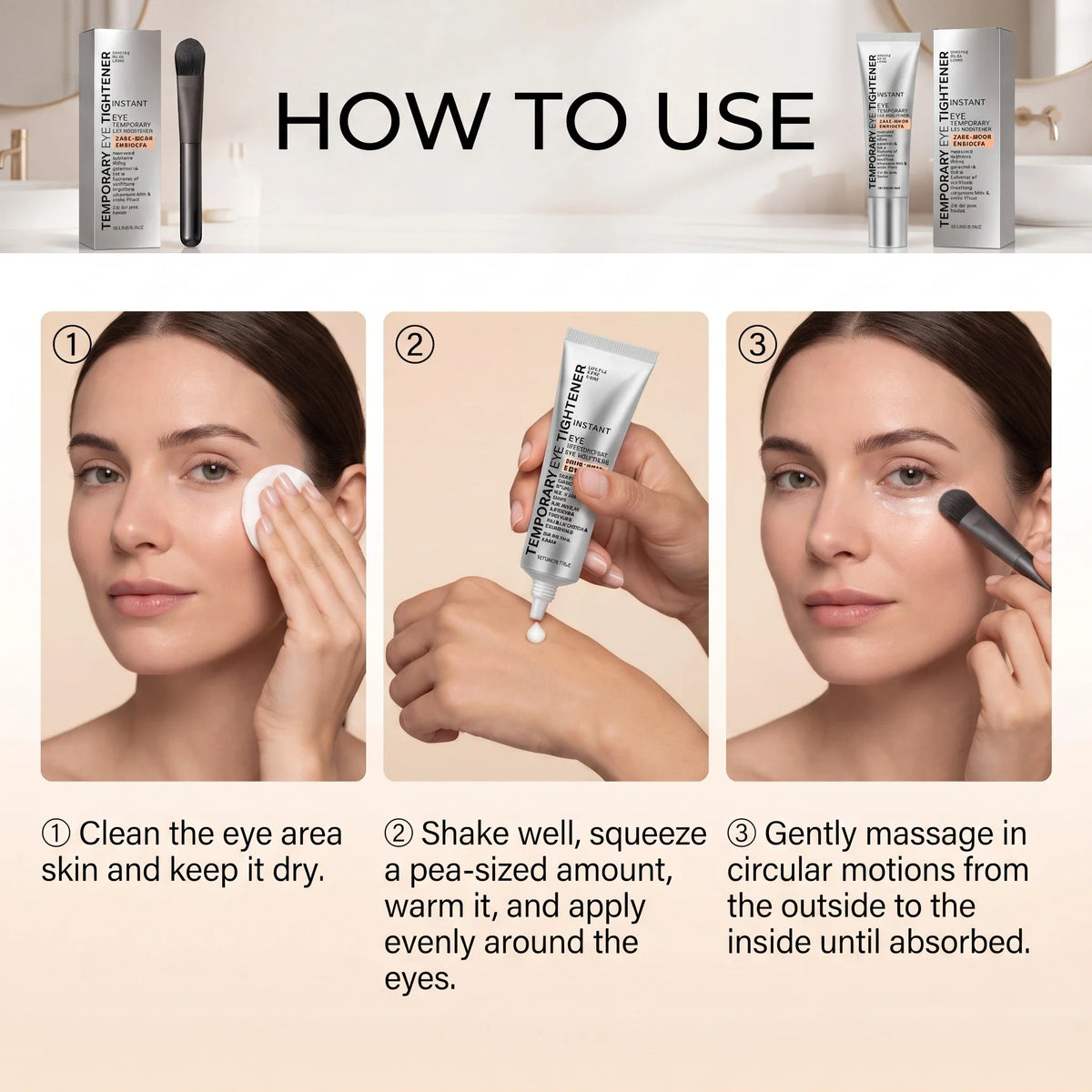 Instructional guide showing three steps to apply temporary eye tightening cream