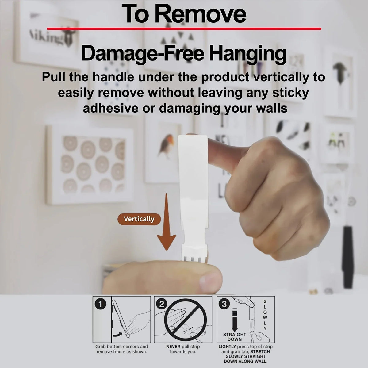 Demonstration showing how to remove adhesive wall strips from a surface.