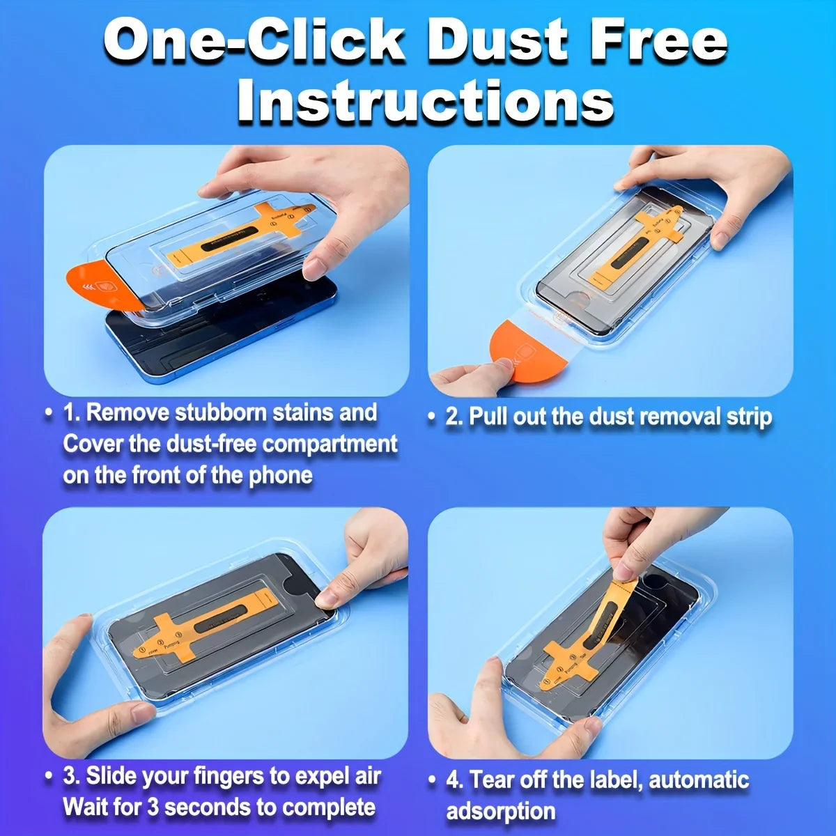 Four step installation instructions for smartphone dust-free screen protector