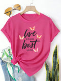 Pink short sleeve t-shirt with Live Your Best Life butterfly print